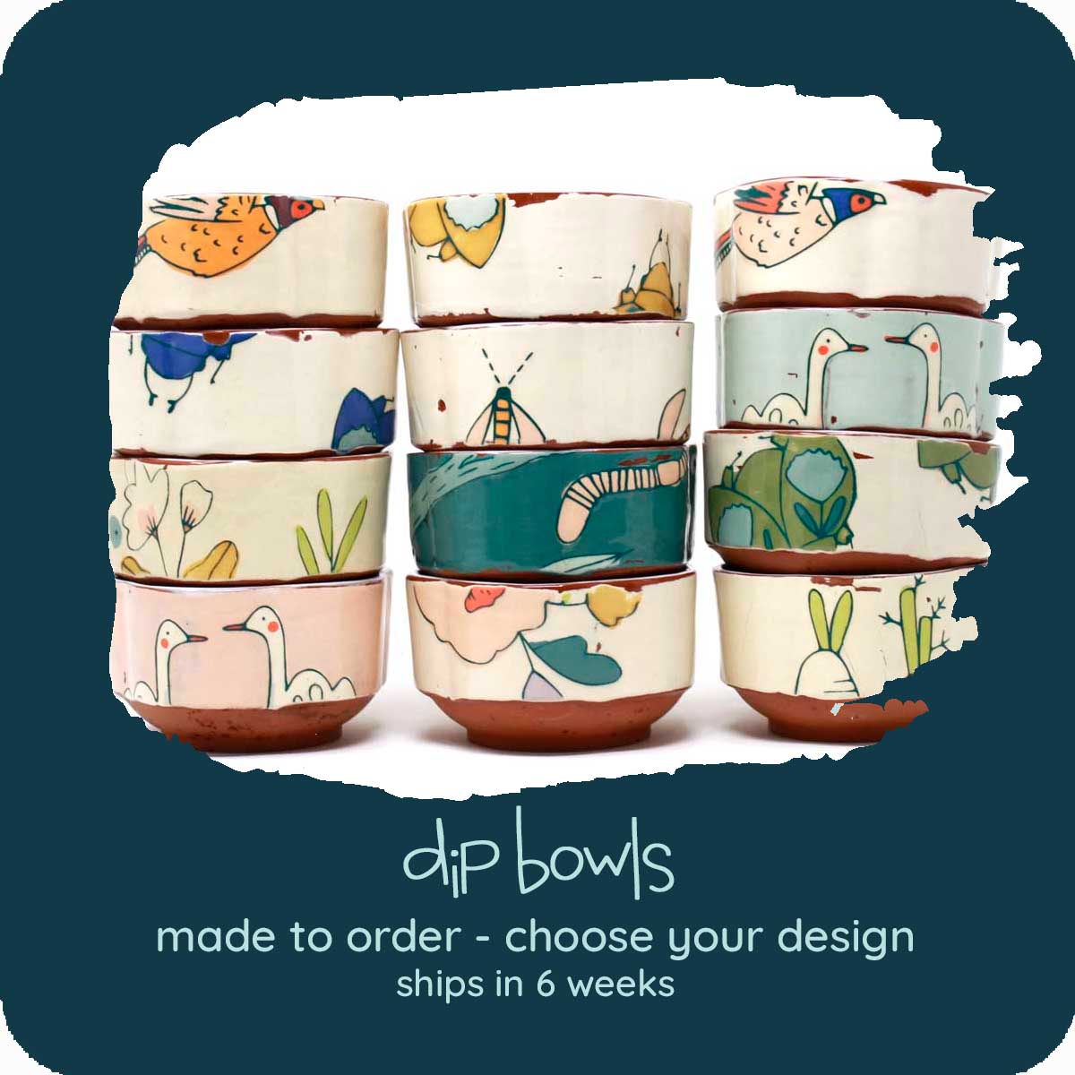 MADE TO ORDER Dip Bowls